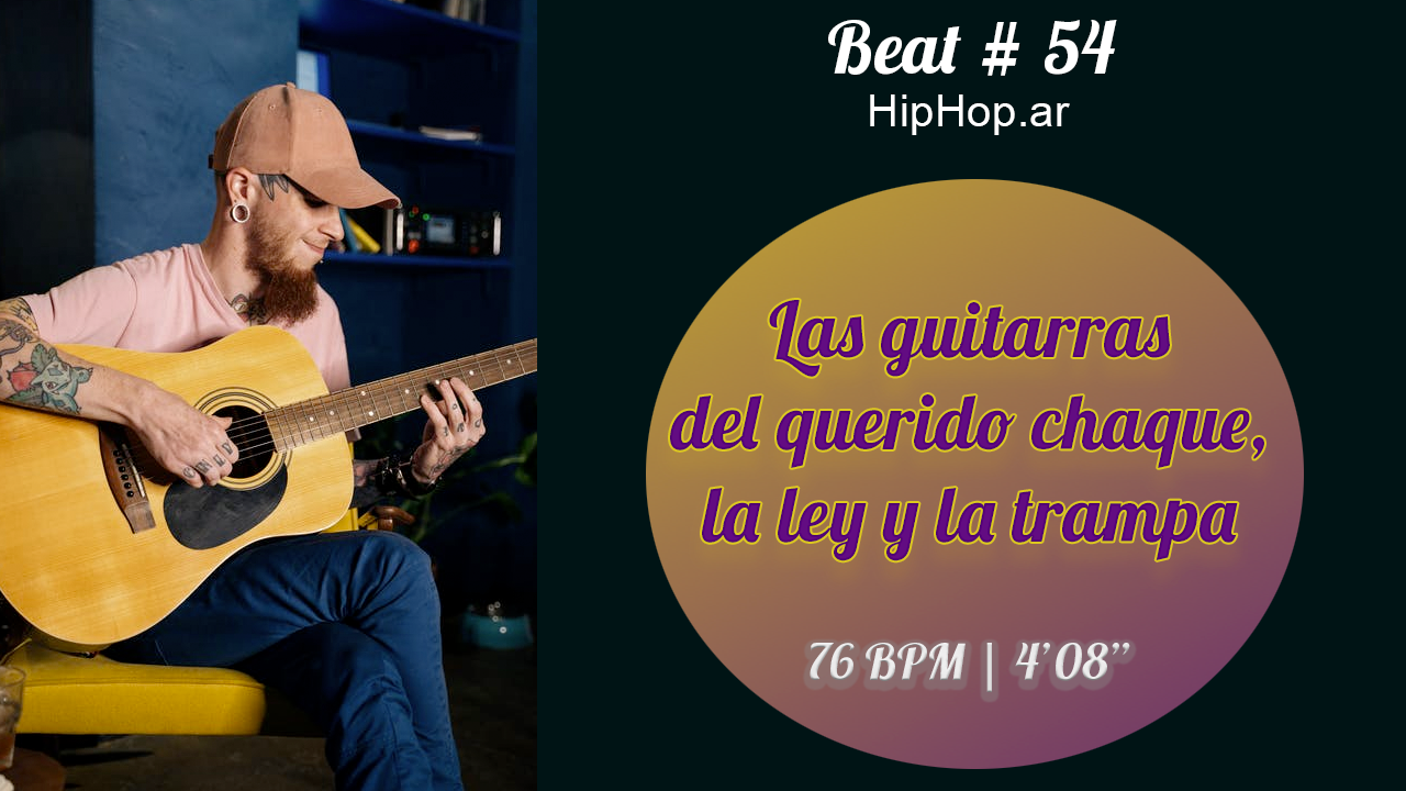 Las guitarras del querido chaque, la ley y la trampa [Beat 54] Rap Type Beat | Rap Instrumental